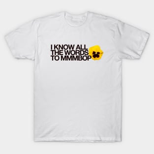 I Know All The Words T-Shirt